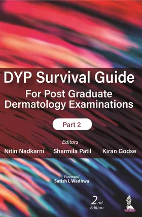 Nadkarni / Patil / Godse |  DYP Survival Guide for Post Graduate Dermatology Examinations: Part 2 | Buch |  Sack Fachmedien