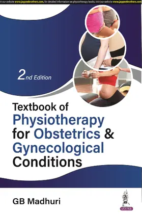 Madhuri |  Textbook of Physiotherapy for Obstetrics & Gynecological Conditions | Buch |  Sack Fachmedien