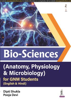 Shukla / Devi |  Bio-Sciences (Anatomy, Physiology & Microbiology) for GNM Students | Buch |  Sack Fachmedien