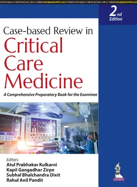 Kulkarni / Zirpe / Pandit |  Case-based Review in Critical Care Medicine | Buch |  Sack Fachmedien