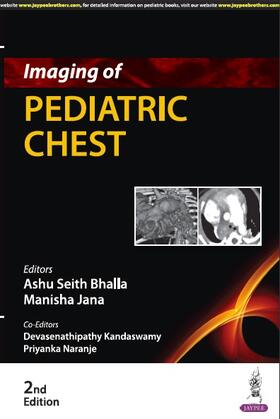 Bhalla / Jana / Kandaswamy |  Imaging of Pediatric Chest | Buch |  Sack Fachmedien