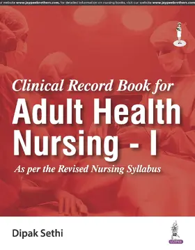 Sethi |  Clinical Record Book for Adult Health Nursing - I | Buch |  Sack Fachmedien