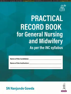 Gowda |  Practical Record Book for General Nursing and Midwifery | Buch |  Sack Fachmedien