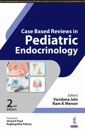 Jain / Menon |  Case Based Reviews in Pediatric Endocrinology | Buch |  Sack Fachmedien