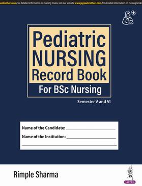 Sharma |  Pediatric Nursing Record Book for BSc Nursing | Buch |  Sack Fachmedien