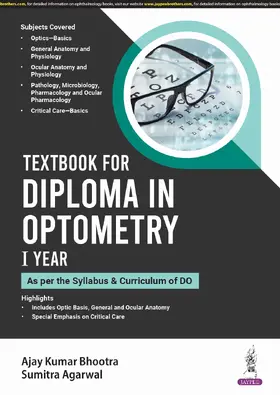 Bhootra / Agarwal |  Textbook for Diploma in Optometry I Year | Buch |  Sack Fachmedien