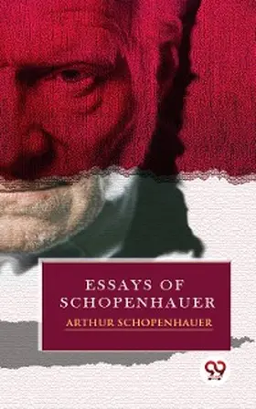 Schopenhauer |  Essays of Schopenhauer | eBook | Sack Fachmedien