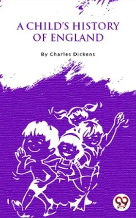 Dickens |  A Child'S History Of England | eBook | Sack Fachmedien