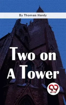 Hardy |  Two On A Tower | eBook | Sack Fachmedien