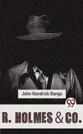 Bangs |  R. Holmes & Co. | eBook | Sack Fachmedien