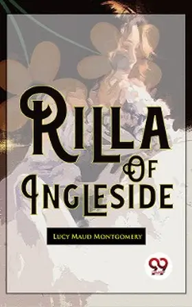 Montgomery |  Rilla Of Ingleside | eBook | Sack Fachmedien