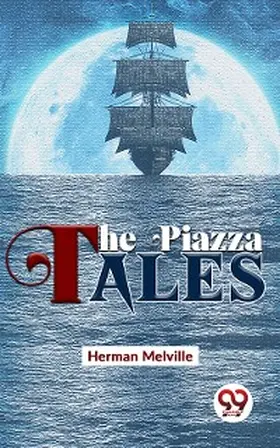 Melville |  The Piazza Tales | eBook | Sack Fachmedien