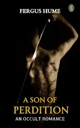 Hume |  A Son of Perdition : An Occult Romance | eBook | Sack Fachmedien