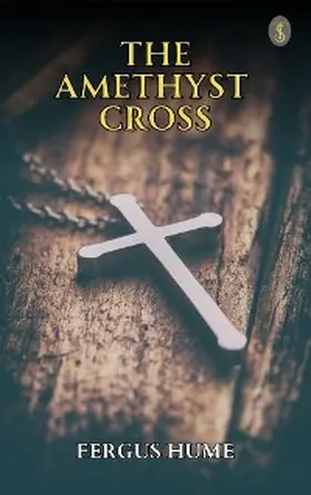 Hume |  The Amethyst Cross | eBook | Sack Fachmedien