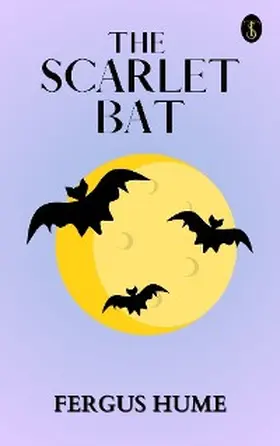 Hume |  The Scarlet Bat | eBook | Sack Fachmedien