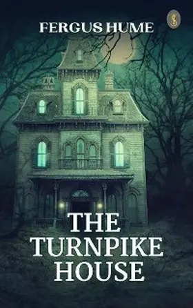 Hume |  The Turnpike House | eBook | Sack Fachmedien