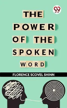 Shinn |  The Power Of The Spoken Word | eBook | Sack Fachmedien