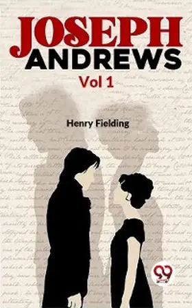 Fielding |  Joseph Andrews Vol. 1 | eBook | Sack Fachmedien