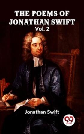 Swift |  he Poems Of Jonathan Swift VOl. II | eBook | Sack Fachmedien