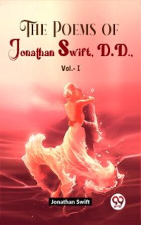 Swift |  The Poems Of Jonathan Swift D.D Vol.-1 | eBook | Sack Fachmedien