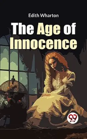 Wharton |  The Age Of Innocence | eBook | Sack Fachmedien