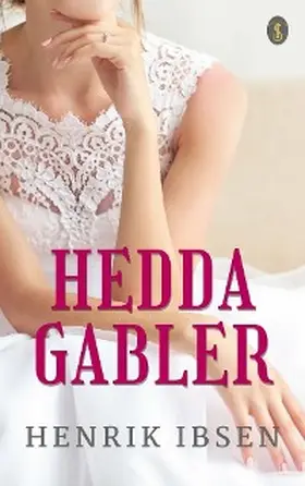 Ibsen |  Hedda Gabler | eBook | Sack Fachmedien