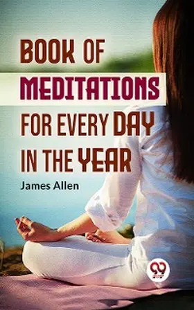 Allen |  Book Of Meditations For Every Day In The Year | eBook | Sack Fachmedien