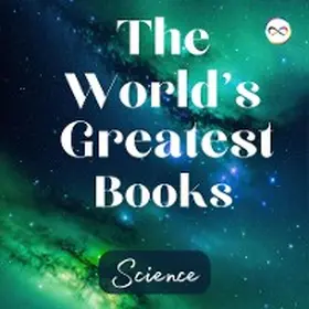 Various |  The World's Greatest Books (Science) | eBook | Sack Fachmedien