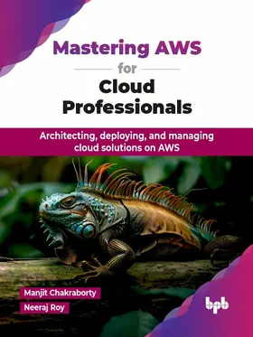 Chakraborty / Roy |  Mastering AWS for Cloud Professionals | eBook | Sack Fachmedien