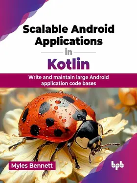 Bennett |  Scalable Android Applications in Kotlin | eBook | Sack Fachmedien