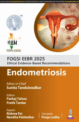 Tandulwadkar / Talwar / Tambe |  FOGSI EEBR 2025: Ethical Evidence-Based Recommendations: Endometriosis | Buch |  Sack Fachmedien