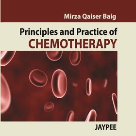Baig |  Principles and Practice of Chemotherapy | Buch |  Sack Fachmedien