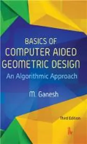 Basics of Computer Aided Geometric Design | Buch | 978-93-84588-41-0 | sack.de