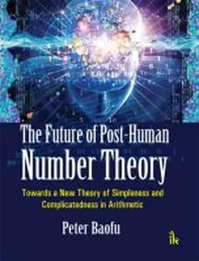 Baofu |  The Future of Post-Human Number Theory | Buch |  Sack Fachmedien