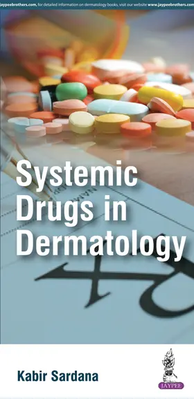 Sardana |  Systemic Drugs in Dermatology | Buch |  Sack Fachmedien