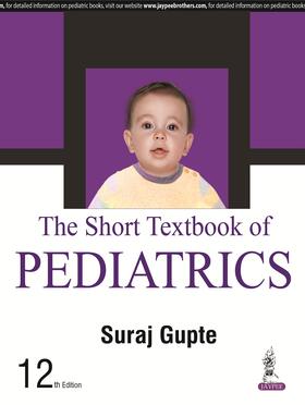 Gupte | Short Textbook of Pediatrics | Buch | 978-93-85891-80-9 | sack.de
