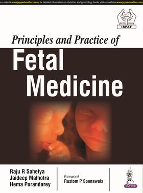 Sahetya / Malhotra / Purandarey |  Principles and Practice of Fetal Medicine | Buch |  Sack Fachmedien