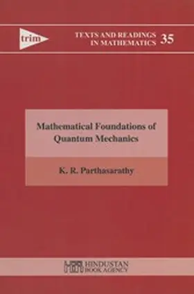 Parthasarathy |  Mathematical Foundation of Quantum Mechanics | eBook | Sack Fachmedien