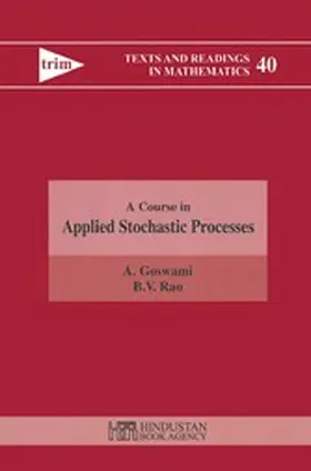 Goswami / Rao |  A Course in Applied Stochastic Processes | eBook | Sack Fachmedien