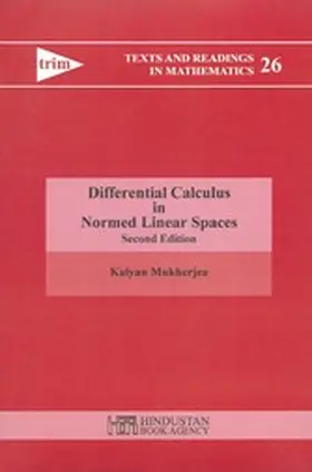 Mukherjea |  Differential Calculas in Normed Linear Spaces | eBook | Sack Fachmedien