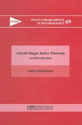 Mukherjee |  Atiyah-Singer Index Theorem - An Introduction | eBook | Sack Fachmedien