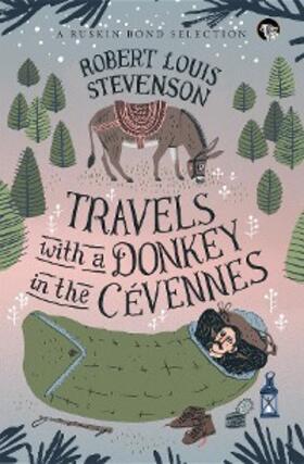 Stevenson |  Travels With a Donkey in the Cévennes | eBook | Sack Fachmedien