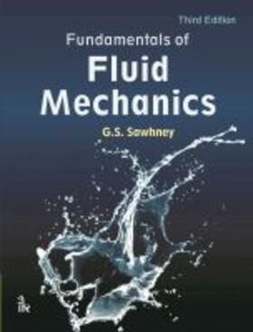 Sawhney, G: Fundamentals of Fluid Mechanics | Buch | 978-93-86768-30-8 | sack.de