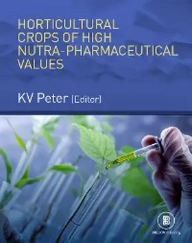 Peter |  Horticultural Crops Of High Nutra-Pharmaceutical Values | eBook | Sack Fachmedien