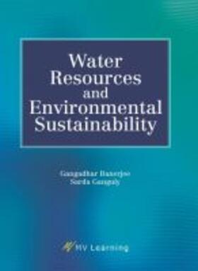 Banerjee / Ganguly |  Water Resources and Environmental Sustainability | Buch |  Sack Fachmedien