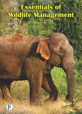 Kumar |  Essentials Of Wildlife Management Part-2 | eBook | Sack Fachmedien