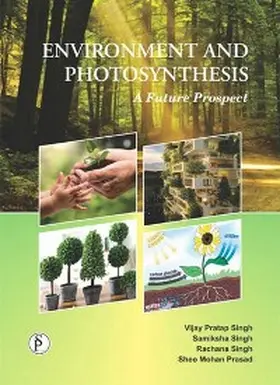 Singh |  Environment And Photosynthesis (A Future Prospect) | eBook | Sack Fachmedien