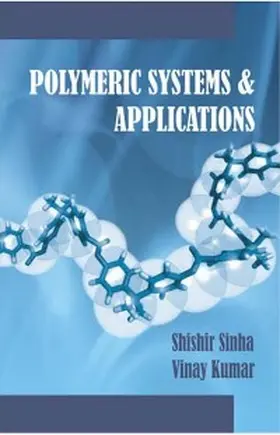 Sinha / Kumar |  Polymeric Systems And Applications | eBook | Sack Fachmedien