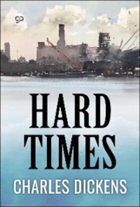 Dickens |  Hard Times | eBook | Sack Fachmedien