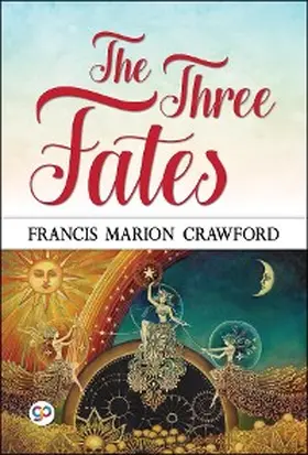 Crawford |  The Three Fates | eBook | Sack Fachmedien